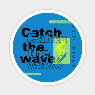 catch the wave California surfer Magnet